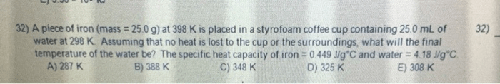 A piece of iron at 398 k is placed