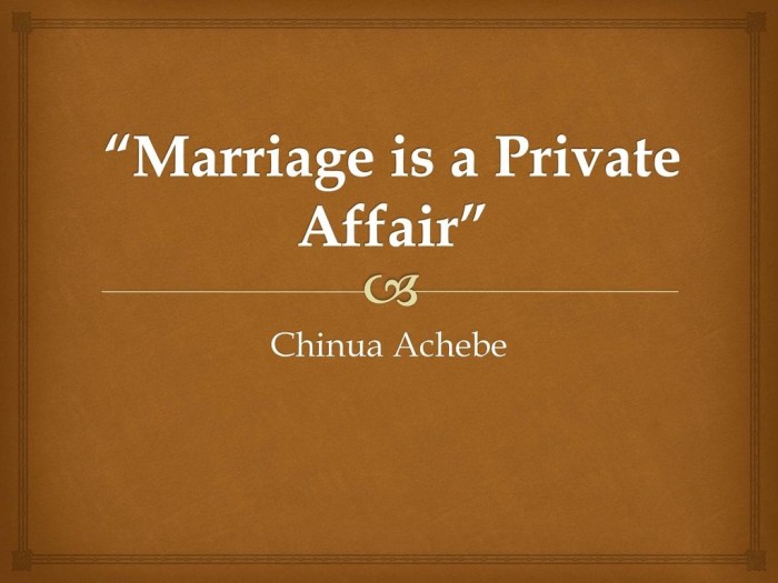 Marriage affair private achebe chinua solve slideshare